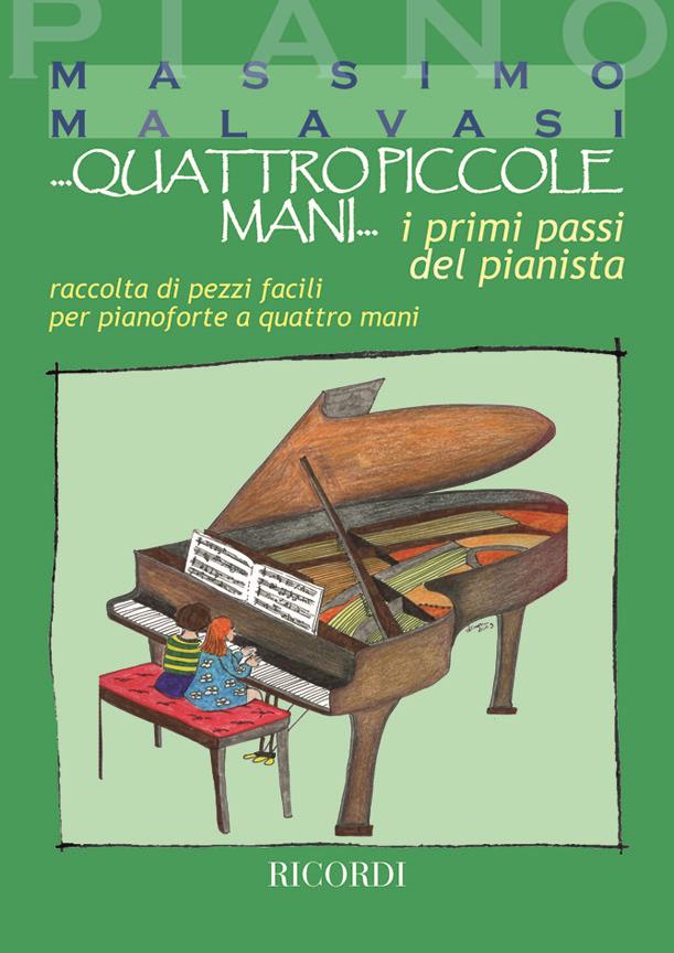 Quattro Piccole Mani - I Primi Passi Del Pianista - Raccolta Di Pezzi Facili Per Pianoforte A 4 Mani - pro čtyřruční klavír